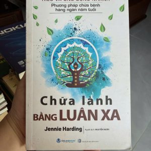 chữa lành bằng luân xa, sách healing, luân xa là gì, chữa lành năng lượng, sách tâm linh ứng dụng, cân bằng năng lượng cơ thể
