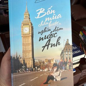 bốn mùa chân bước nghìn dặm nước anh, sách du học anh, sách trải nghiệm nước ngoài, sách truyền cảm hứng du lịch, sách hoài sa