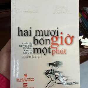 hai mươi bốn giờ một phút, sách tạp văn hay, sách nhiều tác giả, Thời báo Kinh tế Sài Gòn, sách văn học Việt Nam