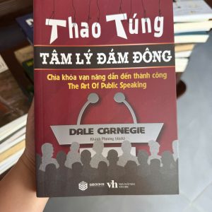 thao túng tâm lý đám đông, dale carnegie sách hay, nghệ thuật thuyết trình, kỹ năng giao tiếp, sách phát triển bản thân