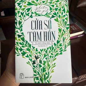 Cửa Sổ Tâm Hồn là tuyển tập những câu chuyện ngắn, bài học ý nghĩa giúp người đọc tìm lại sự bình yên và cảm hứng trong cuộc sống.