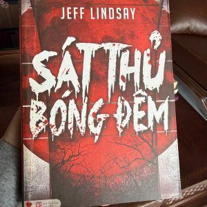 Sát Thủ Bóng Đêm, Jeff Lindsay, Dexter truyện, sách trinh thám kinh dị, sách Dexter tiếng Việt, sách cũ giá tốt