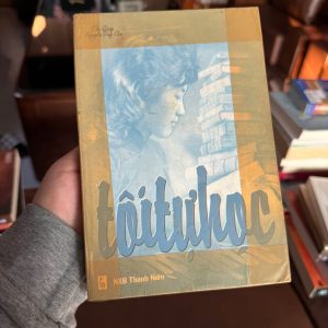 tôi tự học nguyễn duy cần, sách kỹ năng sống kinh điển, sách tự học hay nhất, sách phát triển bản thân việt nam, sách cũ tôi tự học