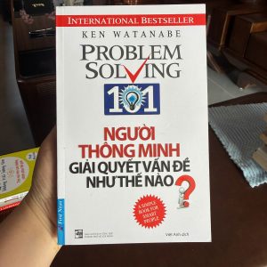 sách kỹ năng sống, sách tư duy logic, sách phát triển bản thân, Problem Solving 101, Ken Watanabe, sách First News, sách hay nên đọc