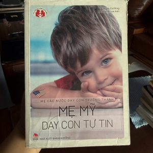 mẹ mỹ dạy con tự tin, sách nuôi dạy con hay, sách dạy con tự lập, sách giáo dục trẻ em, sách làm cha mẹ, sách kỹ năng cho phụ huynh