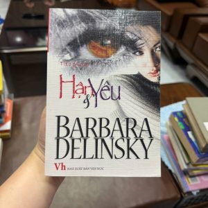 hận và yêu barbara delinsky, tiểu thuyết tình cảm hay, sách tâm lý gia đình, truyện tình cảm mỹ, sách văn học nước ngoài, sách hay dễ đọc