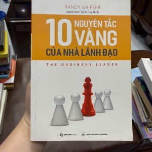 10 nguyên tắc vàng của nhà lãnh đạo, sách lãnh đạo hay, kỹ năng quản lý đội nhóm, sách phát triển bản thân, sách kinh doanh hay, the ordinary leader
