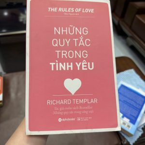 Những quy tắc trong tình yêu, sách tình yêu hay, Richard Templar, sách phát triển bản thân, sách tâm lý tình cảm, sách kỹ năng yêu