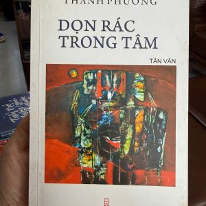 dọn rác trong tâm, thanh phương, sách chữa lành việt nam, sách tản văn hay, sách sống chậm, sách phát triển bản thân, sách chữa lành tâm hồn