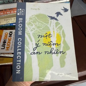 một ý niệm an nhiên, sách chữa lành hay, sách sống chậm việt nam, sách trang ps, bloom collection sách