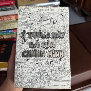ý tưởng này là của chúng mình, sách marketing việt nam, sách sáng tạo nội dung, sách content hay, sách huỳnh vĩnh sơn