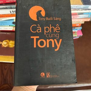 cà phê cùng tony, sách tony buổi sáng, sách truyền cảm hứng việt nam, sách kỹ năng sống hay, sách cho người trẻ