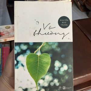 vô thường nguyễn bảo trung, sách chữa lành, sách tản văn hay, sách tâm lý nhẹ nhàng, sách sống chậm, sách phát triển bản thân