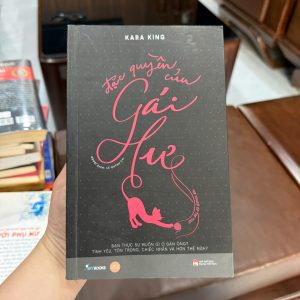 đặc quyền của gái hư, kara king, sách tình yêu cho phụ nữ, sách tâm lý tình cảm, sách phát triển bản thân nữ, sách hay về tình yêu, the power of the pussy sách