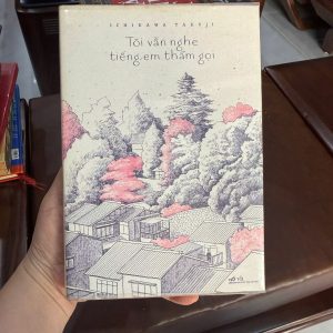 tôi vẫn nghe tiếng em thầm gọi, ichikawa takuji, tiểu thuyết nhật bản hay, truyện tình cảm nhật, sách văn học nhật, sách nhã nam