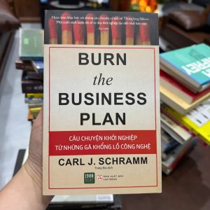 burn the business plan, sách khởi nghiệp hay, sách kinh doanh nên đọc, sách dạy làm giàu, sách tư duy kinh doanh, sách doanh nhân thành công, sách startup, sách kinh doanh thực chiến, sách kinh tế hay, sách quản trị doanh nghiệp, sách hay về kinh doanh, sách truyền cảm hứng khởi nghiệp