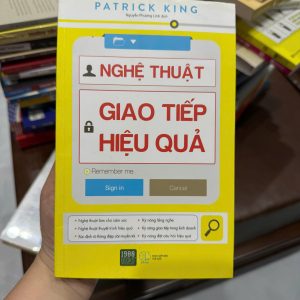nghệ thuật giao tiếp hiệu quả, patrick king, sách kỹ năng giao tiếp, sách phát triển bản thân, sách 1980 books, kỹ năng nói chuyện