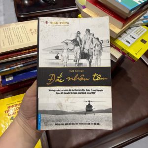 đắc nhân tâm, dale carnegie, sách kỹ năng giao tiếp, sách phát triển bản thân, how to win friends, sách trung nguyên đổi đời