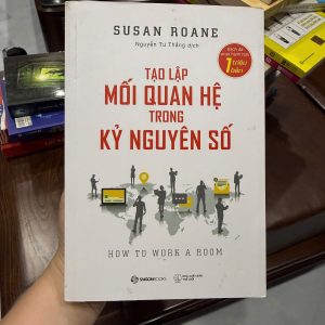 tạo lập mối quan hệ trong kỷ nguyên số, sách kỹ năng giao tiếp hay, sách networking, how to work a room tiếng việt, sách phát triển bản thân bán chạy, sách kỹ năng kinh doanh