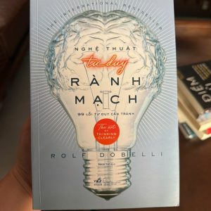 nghệ thuật tư duy rành mạch, the art of thinking clearly, sách tư duy logic hay, sách phát triển bản thân nổi tiếng, sách rolf dobelli