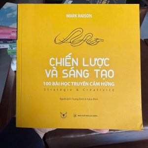 chiến lược và sáng tạo, sách marketing hay, sách tư duy chiến lược, sách sáng tạo, sách kinh doanh hay, mark raison, sách truyền cảm hứng