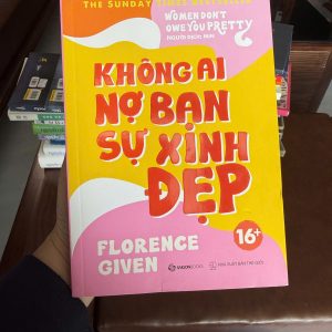 không ai nợ bạn sự xinh đẹp, sách nữ quyền, sách self love, sách cho phụ nữ hiện đại, sách phát triển bản thân nữ, florence given