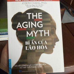 the aging myth, bí ẩn của lão hóa, sách chống lão hóa, sách sức khỏe tuổi thọ, sách khoa học y học phổ thông, sách longevity