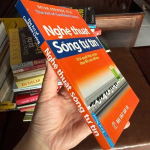 Nghệ Thuật Sống Tự Tin – Bryan Robinson | Sách kỹ năng sống hay, giúp thay đổi tư duy và cuộc đời- K3