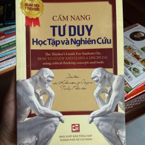 cẩm nang tư duy, sách tư duy phản biện, kỹ năng học tập hiệu quả, sách học tập nghiên cứu, critical thinking, Richard Paul Linda Elder