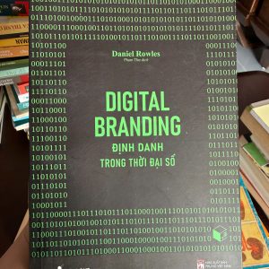digital branding là gì, sách marketing online, xây dựng thương hiệu cá nhân, marketing thời đại số, branding online, sách kinh doanh marketing