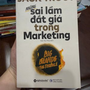 những sai lầm đắt giá trong marketing, Jack Trout, sách marketing hay, sách kinh doanh bán chạy, sách marketing cơ bản, sách chiến lược marketing, sách alphabooks marketing