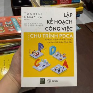 lập kế hoạch công việc, chu trình pdca, sách quản lý công việc, sách kỹ năng làm việc hiệu quả, sách năng suất, yoshiki nakazuka, sách kinh doanh nhật bản