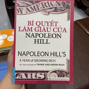 bí quyết làm giàu của napoleon hill, sách napoleon hill, sách làm giàu kinh điển, sách phát triển bản thân hay nhất, a year of growing rich tiếng việt, sách tư duy làm giàu, sách thành công nổi tiếng