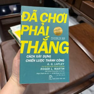 đã chơi phải thắng, playing to win sách, sách chiến lược kinh doanh hay, sách quản trị doanh nghiệp, sách marketing chiến lược, sách CEO nên đọc, xây dựng chiến lược kinh doanh, sách kinh doanh bestseller