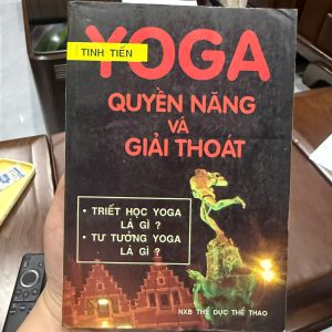 yoga quyền năng và giải thoát, sách yoga cổ, triết học yoga là gì, tư tưởng yoga, sách yoga tâm linh, sách thiền định, sách phát triển nội tâm, sách yoga hiếm