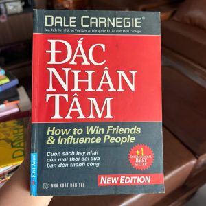 đắc nhân tâm, how to win friends and influence people, dale carnegie, sách giao tiếp hay nhất, sách kỹ năng sống, sách phát triển bản thân, sách bán chạy mọi thời đại, sách kinh điển