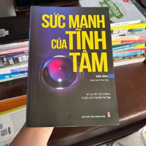 sức mạnh của tĩnh tâm, sách tĩnh tâm, chữa lành tâm trí, sách phát triển bản thân, sống bình an, thiền định, sách tâm lý nhẹ nhàng