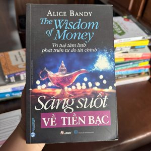 sáng suốt về tiền bạc, sách tài chính cá nhân, sách tư duy tiền bạc, sách phát triển bản thân, tự do tài chính, luật hấp dẫn tiền bạc, mindset giàu có