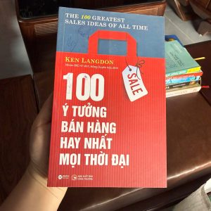 100 ý tưởng bán hàng hay nhất mọi thời đại, sách bán hàng hay, sách kinh doanh thực chiến, sách marketing bán hàng, sách kỹ năng sales, sách alpha books bán hàng