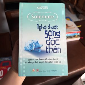 nghệ thuật sống độc thân, sách sống độc thân hạnh phúc, sách phát triển bản thân cho phụ nữ, sách chữa lành tâm lý, sách self help hay, solemate lauren mackler
