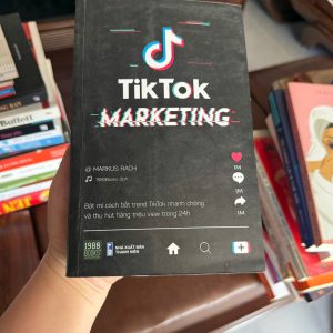 tiktok marketing, sách tiktok marketing, cách làm tiktok viral, sách bán hàng online tiktok, kiếm tiền tiktok, xây kênh tiktok, marketing tiktok cho người mới