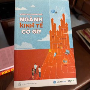 ngành kinh tế có gì, sách hướng nghiệp, sách kinh tế cho người mới, sách chọn ngành, sách sinh viên kinh tế, sách nghề nghiệp, sách định hướng nghề nghiệp, sách kinh tế cơ bản