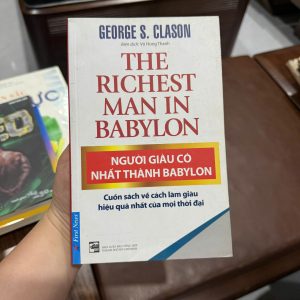 người giàu có nhất thành babylon, sách làm giàu kinh điển, the richest man in babylon tiếng việt, sách tài chính cá nhân, sách quản lý tiền bạc, cách tiết kiệm tiền hiệu quả, sách kinh doanh hay, sách phát triển bản thân, sách dạy làm giàu