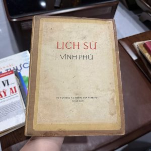 lịch sử vĩnh phú, sách lịch sử địa phương việt nam, sách xưa vĩnh phú, sách lịch sử cách mạng việt nam, tài liệu lịch sử quý hiếm, sách nghiên cứu địa phương, sách cổ việt nam, sách lịch sử miền bắc