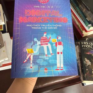 digital marketing là gì, sách digital marketing, marketing online cơ bản, sách marketing cho người mới, học marketing từ đầu, sách kinh doanh online, truyền thông số, marketing 4.0