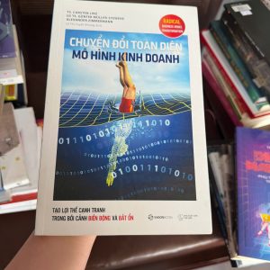 chuyển đổi số doanh nghiệp, mô hình kinh doanh, sách kinh doanh hay, chiến lược kinh doanh, business model transformation, sách quản trị doanh nghiệp, đổi mới mô hình kinh doanh, sách cho startup