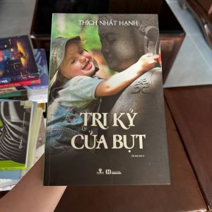 tri kỷ của bụt, sách thích nhất hạnh, sách phật giáo hay, sách thiền thích nhất hạnh, sách hiểu về đạo phật, sách phát triển tâm thức, sách chữa lành tâm hồn, sách sống chậm