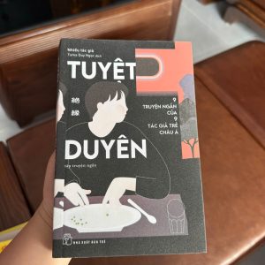 tuyệt duyên, truyện ngắn châu á, sách văn học hiện đại, sách cảm xúc, sách tình yêu chia ly, sách hay nên đọc, tuyển tập truyện ngắn, sách cũ giá rẻ