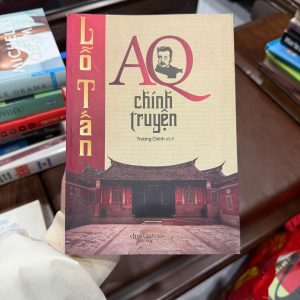 aq chính truyện lỗ tấn, sách lỗ tấn, văn học trung quốc, sách kinh điển trung quốc, sách phê phán xã hội, truyện aq, sách văn học hay