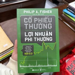cổ phiếu thường lợi nhuận phi thường, sách đầu tư chứng khoán, sách philip fisher, sách đầu tư dài hạn, sách phân tích cổ phiếu, sách tài chính hay, sách alpha books, sách chứng khoán cho người mới, sách đầu tư kinh điển, sách tài chính nên đọc